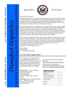 A Quarterly Newsletter from the U.S. Consulate General Belfast  Danesfort Dispatches U.S. CONSULATE GENERAL BELFAST U.S. DEPARTMENT OF STATE