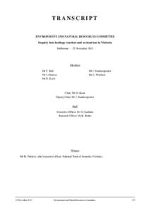 TRANSCRIPT  ENVIRONMENT AND NATURAL RESOURCES COMMITTEE Inquiry into heritage tourism and ecotourism in Victoria Melbourne — 25 November 2013