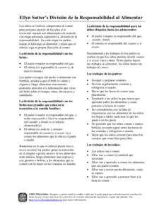 Ellyn Satter’s División de la Responsabilidad al Alimentar Los niños se vuelven competentes al comer paso por paso através de los años al ir creciendo cuando son alimentados de acuerdo a la etapa adecuada siguiendo