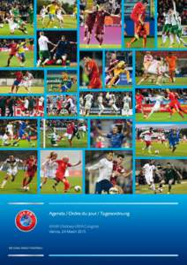 Agenda / Ordre du jour / Tagesordnung XXXIX Ordinary UEFA Congress Vienna, 24 March 2015 WE CARE ABOUT FOOTBALL