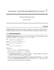 C ONTROL AND H IGHER O RDER F UNCTIONS  1 C OMPUTER S CIENCE 61A January 29, 2015