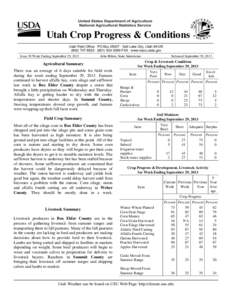 Utah Crop Progress & Conditions Utah Field Office · PO Box 25007 · Salt Lake City, Utah[removed]8522 · ([removed]FAX · www.nass.usda.gov Issue 30 Week Ending September 29, 2013  John Hilton, State Statis