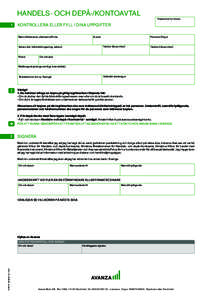 HANDELS- OCH DEPÅ-/KONTOAVTAL 1 Depånummer hos Avanza:  KONTROLLERA ELLER FYLL I DINA UPPGIFTER