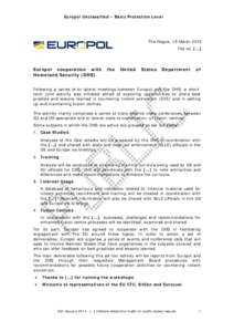 Europol Unclassified – Basic Protection Level  The Hague, 19 March 2012 File no. […]  Europol cooperation with