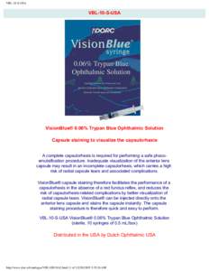 VBL-10-S-USA  VBL-10-S-USA VisionBlue® 0.06% Trypan Blue Ophthalmic Solution Capsule staining to visualize the capsulorhexis