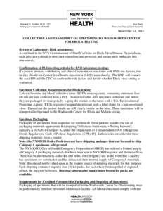 November 12, 2014 COLLECTION AND TRANSPORT OF SPECIMENS TO WADSWORTH CENTER FOR EBOLA TESTING Review of Laboratory Risk Assessment: As outlined in the NYS Commissioner of Health’s Order on Ebola Virus Disease Preparedn