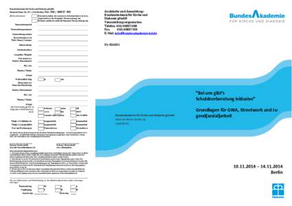 Bundesakademie für Kirche und Diakonie gGmbH Heinrich-Mann-Str. 29 | 13156 Berlin | Fax: [removed]Bitte ankreuzen[removed]