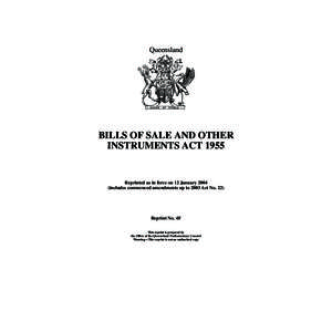 Queensland  BILLS OF SALE AND OTHER INSTRUMENTS ACTReprinted as in force on 12 January 2004