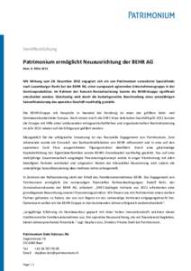 Veröffentlichung  Patrimonium ermöglicht Neuausrichtung der BEHR AG Baar, 8. MärzMit Wirkung zum 28. Dezember 2012 engagiert sich ein von Patrimonium verwalteter Spezialfonds