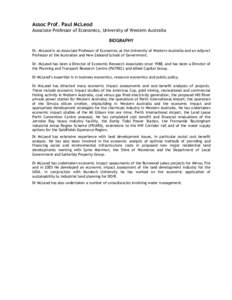 Assoc Prof. Paul McLeod Associate Professor of Economics, University of Western Australia BIOGRAPHY Dr. McLeod is an Associate Professor of Economics at the University of Western Australia and an Adjunct Professor at the