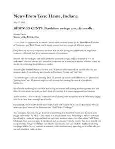 News From Terre Haute, Indiana May 17, 2014 BUSINESS CENTS: Pendulum swings to social media Heather Strohm Special to the Tribune-Star