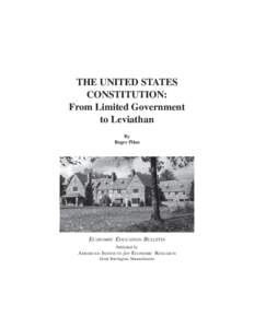 THE UNITED STATES CONSTITUTION: From Limited Government to Leviathan By Roger Pilon