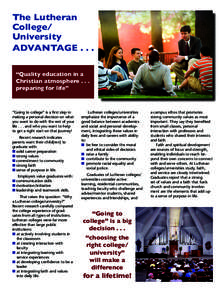 The Lutheran College/ University ADVANTAGE . . . “Quality education in a Christian atmosphere . . .