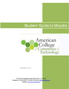 Student Guide to Moodle  January[removed]South Washington Street Falls Church, VA[removed]Telephone: [removed]or[removed]Email: [removed]