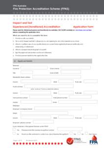 Inspect and Test Experienced (transitional) Accreditation Application Form  Please read the Obtaining Experienced (transitional) Accreditation FACT SHEET available on: www.fpaa.com.au/fpas