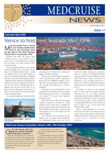 QUARTERLY SEPTEMBER[removed]ISSUE 17 Seatrade Med[removed]Venice to host next Seatrade Med 2008