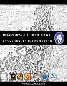 BATAAN MEMORIAL DEATH MARCH SPONSORSHIP INFORMATION WWW.BATAANMARCH.COM  Marchers Comments.