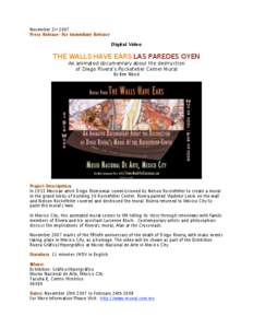 November 2nd 2007 Press Release-For Immediate Release Digital Video  THE WALLS HAVE EARS LAS PAREDES OYEN