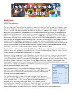 Diphtheria Steve Allen Director, Field Epidemiology The term “diphtheria” comes from the Greek term meaning “leather” or “hide” to describe the growth inside the throat. The disease has been recorded in histo