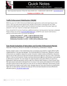 Quick Notes From the Idaho Office of Highway Safety October 28, 2014  Idaho Transportation Department - PO Box 7129 – Boise, ID[removed]P: ([removed]F: ([removed] - - www.itd.idaho.gov/ohs