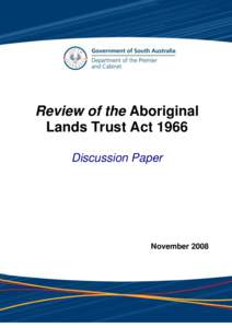Review of the Aboriginal Lands Trust Act 1966 Discussion Paper November 2008