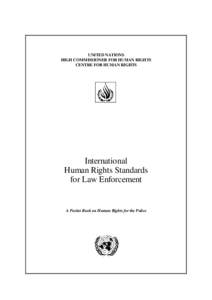 UNITED NATIONS HIGH COMMISSIONER FOR HUMAN RIGHTS CENTRE FOR HUMAN RIGHTS International Human Rights Standards