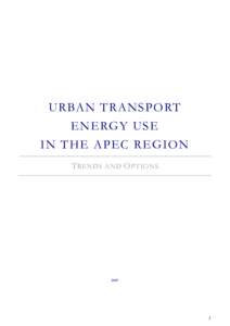 Bus rapid transit / Public transport / Mass transit in the United States / Light rail / Asia-Pacific Economic Cooperation / Rail transport / Mode of transport / Automobile / Energy security / Transport / Sustainable transport / Transportation planning
