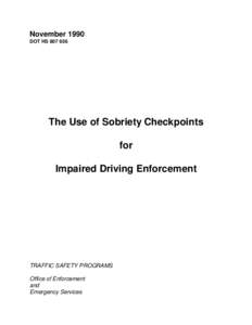 Random checkpoint / Drunk driving in the United States / Driving under the influence / Sobriety / United States v. Martinez-Fuerte / Road traffic safety / Headlight flashing / Military Police Corps / Drunk driving / Transport / Law