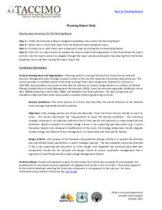 Back to Planning Report  Planning Report Help Step-by-step instructions for the Planning Report Step 1— Under the Generate A Report navigation dropdown menu select the Planning Report. Step 2— Select one or more fore