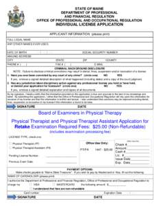 STATE OF MAINE DEPARTMENT OF PROFESSIONAL AND FINANCIAL REGULATION OFFICE OF PROFESSIONAL AND OCCUPATIONAL REGULATION  INDIVIDUAL LICENSE APPLICATION