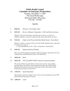 Public Health Council Committee on Emergency Preparedness Tuesday, December 11, 2007 The Great Wolf Lodge Wisconsin Dells, Wisconsin 9:00 AM – 3:00 PM