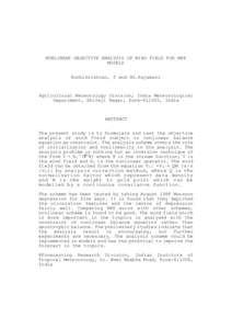 NONLINEAR OBJECTIVE ANALYSIS OF WIND FIELD FOR NWP MODELS Kunhikrishnan, T and @S.Rajamani Agricultural Meteorology Division, India Meteorological Department, Shivaji Nagar, Pune[removed], India