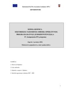 Instrument for Pre-Accession Assistance (IPA) 2007HR05IPO001 SEDMA SJEDNICA SEKTORSKOG NADZORNOG ODBORA OPERATIVNOG PROGRAMA RAZVOJ LJUDSKIH POTENCIJALA