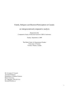 Family, Religion and Electoral Participation in Canada: an intergenerational comparative analysis Prepared for the Comparative Study of Electoral Systems (CSES) Conference Sunday, September 6, 2009