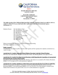 DRAFT BOARD MEETING MINUTES AUGUST 12, 2014 Byron Sher Auditorium California Environmental Agency 1001 I Street