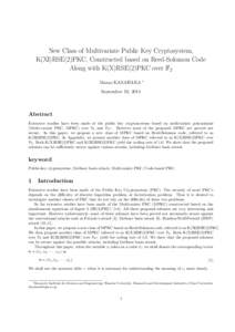 New Class of Multivariate Public Key Cryptosystem, K(XI)RSE(2)PKC, Constructed based on Reed-Solomon Code Along with K(X)RSE(2)PKC over F2 Masao KASAHARA  ∗