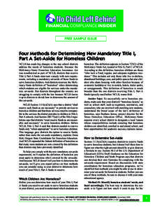 FREE SAMPLE ISSUE  Four Methods for Determining New Mandatory Title I, Part A Set-Aside for Homeless Children NCLB has made big changes in the way school districts address the needs of homeless students. Because the