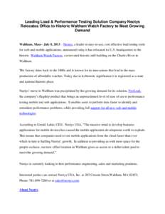 Leading Load & Performance Testing Solution Company Neotys Relocates Office to Historic Waltham Watch Factory to Meet Growing Demand Waltham, Mass– July 8, 2013 – Neotys, a leader in easy-to-use, cost effective load 