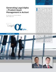 Generating Legal Alpha – Prudent Asset Management in Action! By Alexander Reus/Patrick Ullmann DRRT, Miami, USA