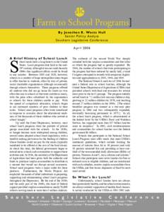 slc [ Farm to School Programs] B y J o nathan R. Watts Hull Se nior Policy Analyst So ut h e rn Legislative Conference April 2006