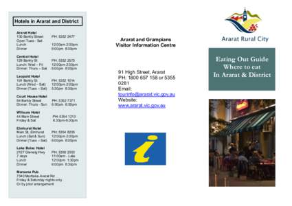 Hotels in Ararat and District Ararat Hotel 130 Barkly Street Open Tues - Sat Lunch Dinner