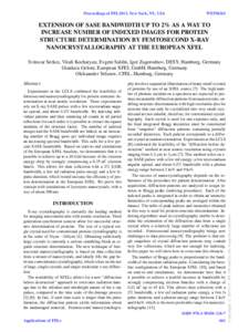 Proceedings of FEL2013, New York, NY, USA  WEPSO63 EXTENSION OF SASE BANDWIDTH UP TO 2% AS A WAY TO INCREASE NUMBER OF INDEXED IMAGES FOR PROTEIN