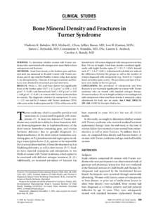 CLINICAL STUDIES  Bone Mineral Density and Fractures in Turner Syndrome Vladimir K. Bakalov, MD, Michael L. Chen, Jeffrey Baron, MD, Lori B. Hanton, MSN, James C. Reynolds, MD, Constantine A. Stratakis, MD, DSc, Lauren E