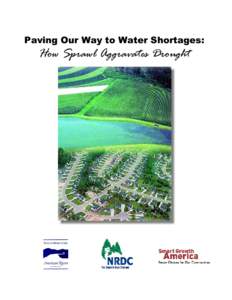 Paving Our Way to Water Shortages:  How Sprawl Aggravates Drought ACKNOWLEDGEMENTS Written by: