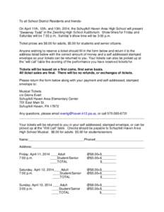 To all School District Residents and friendsOn April 11th, 12th, and 13th, 2014, the Schuylkill Haven Area High School will present “Sweeney Todd” in the Zwerling High School Auditorium. Show times for Friday and Sat