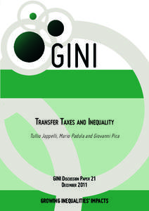 TRANSFER TAXES AND INEQUALITY Tullio Jappelli, Mario Padula and Giovanni Pica GINI DISCUSSION PAPER 21 DECEMBER 2011 GROWING INEQUALITIES’ IMPACTS