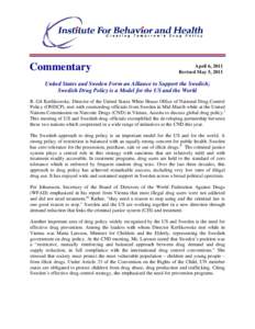 Drug policy / Law / Health policy / Substance abuse / Office of National Drug Control Policy / National Institute on Drug Abuse / Illegal drug trade / Gil Kerlikowske / World Federation Against Drugs / Drug control law / Government / Public health