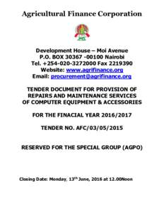 Agricultural Finance Corporation  Development House – Moi Avenue P.O. BOXNairobi Tel. +FaxWebsite: www.agrifinance.org