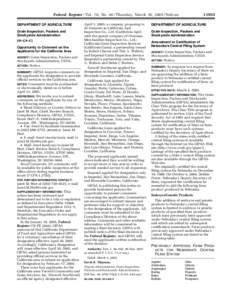 [removed]Federal Register / Vol. 70, No[removed]Thursday, March 10, [removed]Notices DEPARTMENT OF AGRICULTURE Grain Inspection, Packers and Stockyards Administration