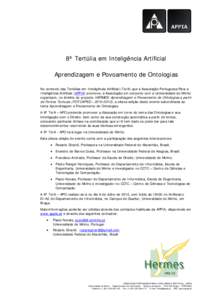 8ª Tertúlia em Inteligência Artificial Aprendizagem e Povoamento de Ontologias No contexto das Tertúlias em Inteligência Artificial (TeIA) que a Associação Portuguesa Para a Inteligência Artificial (APPIA) promov